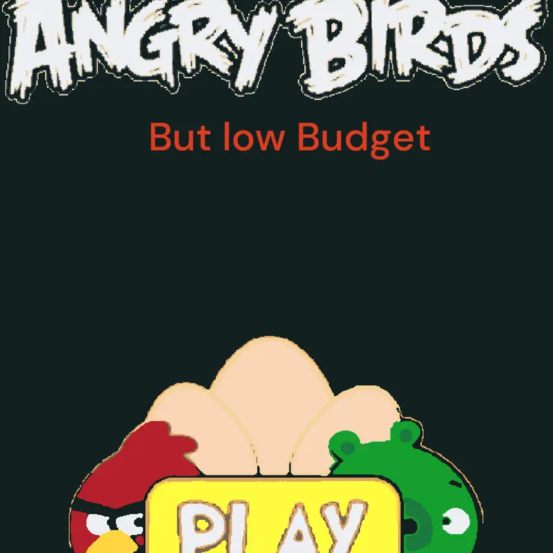 Angry Birds v1.0 (LOW BUDGET) by @-IVIDA-