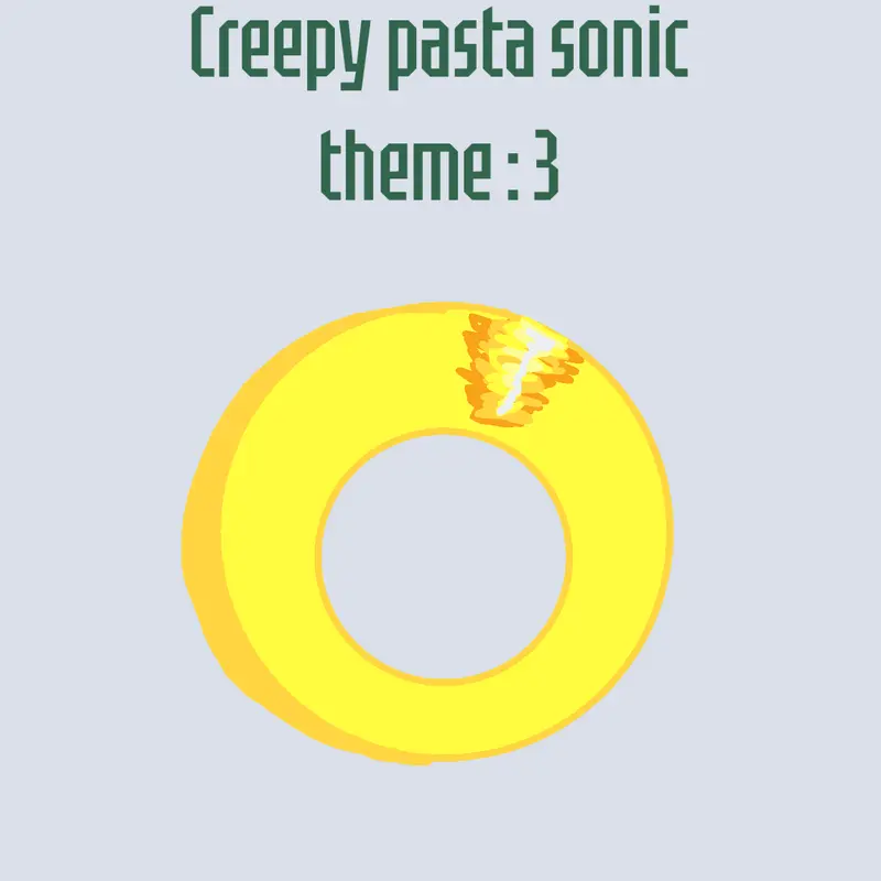 Sonic creepy pasta theme (old) by @Lil_peguin
