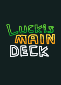 Notlucki1s Main Deck