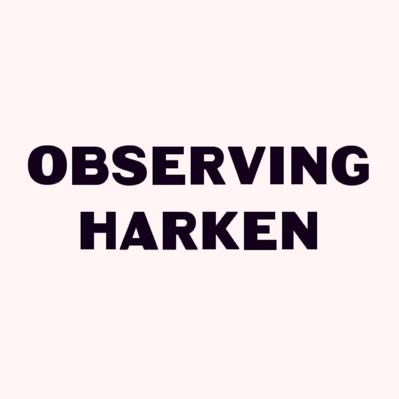 Observing Harken by @LamHo
