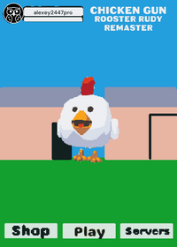 Chicken gun rooster rudy remaster