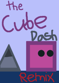 The Cube Dash REMIX