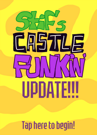 Stif's Castle Funkin'