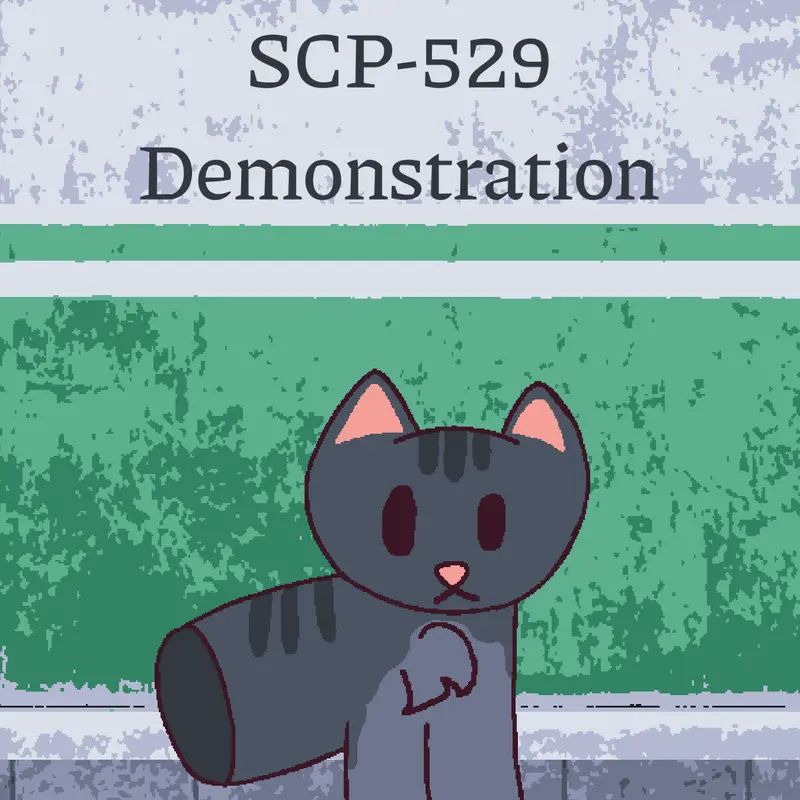 SCP 529 Demonstration by @PhontyGaming