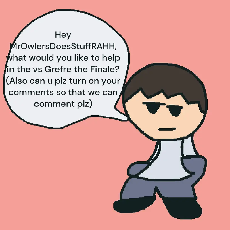 @MrOwlersDoesStuffRAHH by @SuperGreyson10000