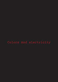 Colors of electricity