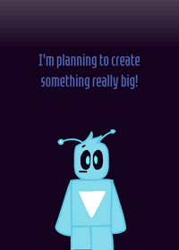 Something big is coming (I kinda rushed)