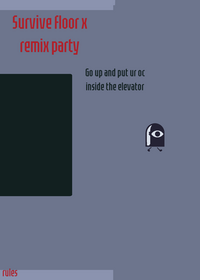 Survive floor x remix party