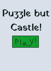 Puzzle but Castle!