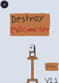 Destroy evil caracter