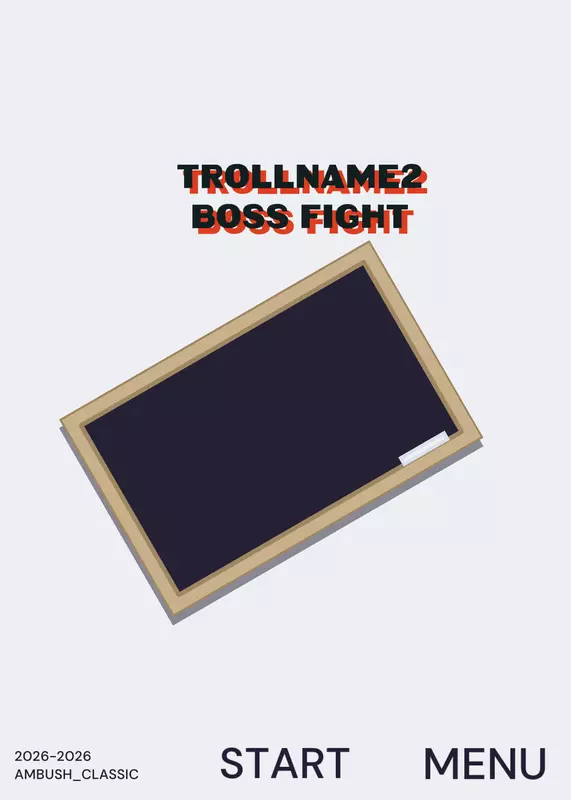 TROLLNAME2 BOSS FIGHT by @noob022
