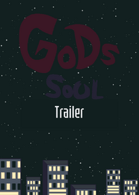 Gods soul trailer