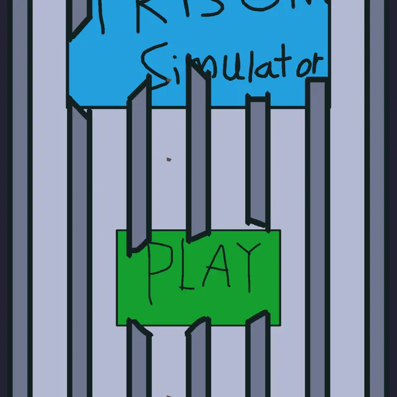 Prison Simulator by @noooooooope