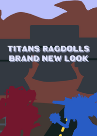 Titans ragdolls brand new look