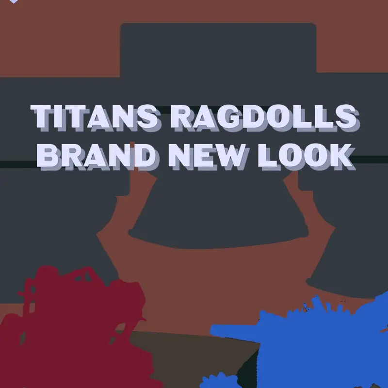 Titans ragdolls brand new look by @SecretWLgames