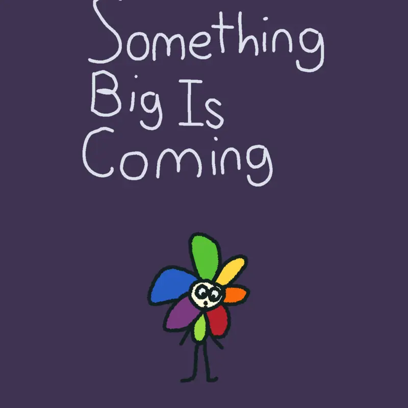 Something Big Is Coming by @kittyklism