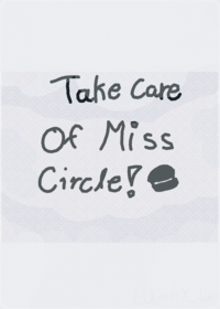 Take care of miss circle!