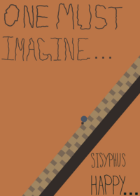 One Must Imagine Sisyphus Happy