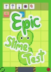 Epic Slime Test