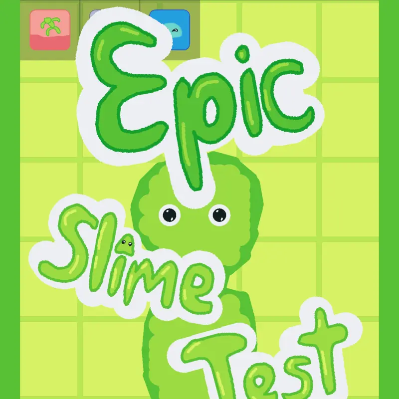Epic Slime Test by @LuckyStrikeplane