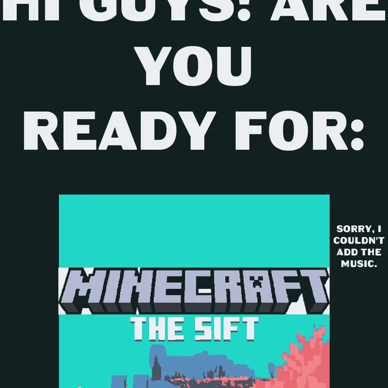 The Sift Minecraft (2027) by @The_Silly_Cat