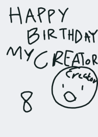HAPPY BIRTHDAY CREATOR!