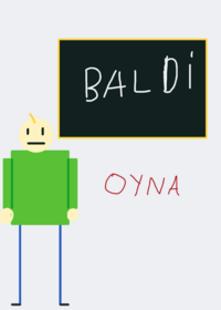 Baldi oyunu (yapmak için çok uğraştım)