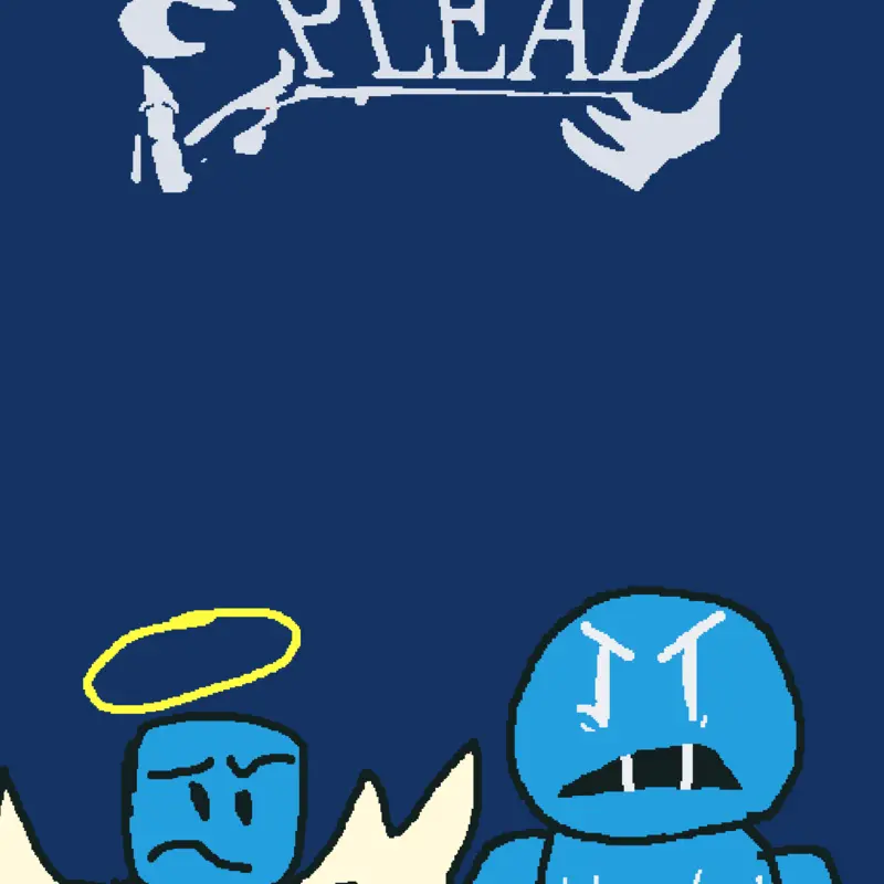 PLEAD by @baldi999