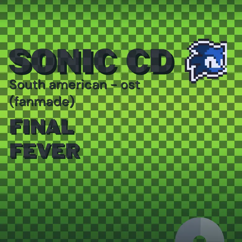 Sonic cd S.A. final fever fanmade by @wafle_salchicha