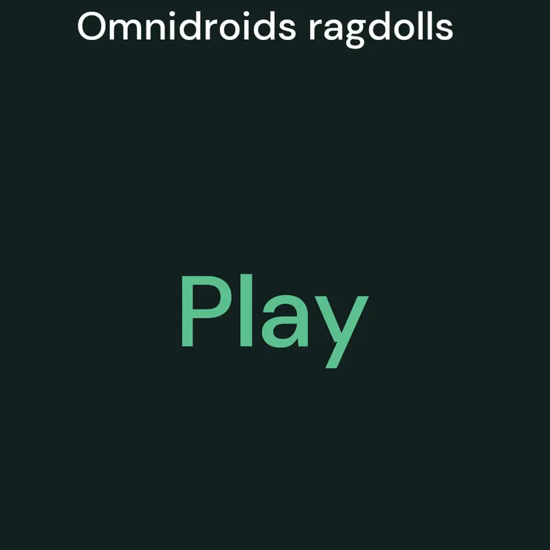 Omnidroid Ragdolls V1-V10 by @SpookyOmnidroidV9