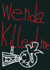 Wenda killed me