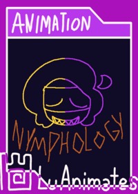 NYMPHOLOGY- Animation
