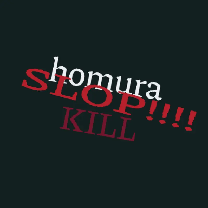 homuraSLOPkill by @Schwi550