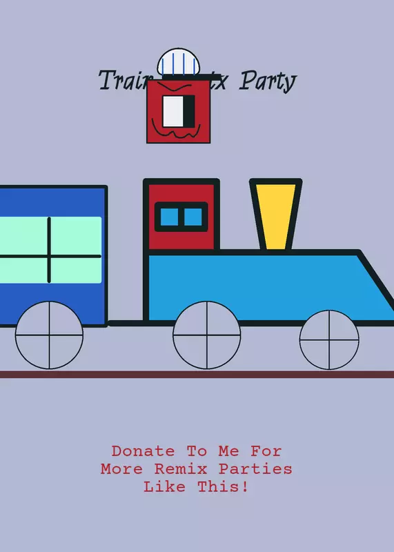 Train Remix Party by @Batter_Up