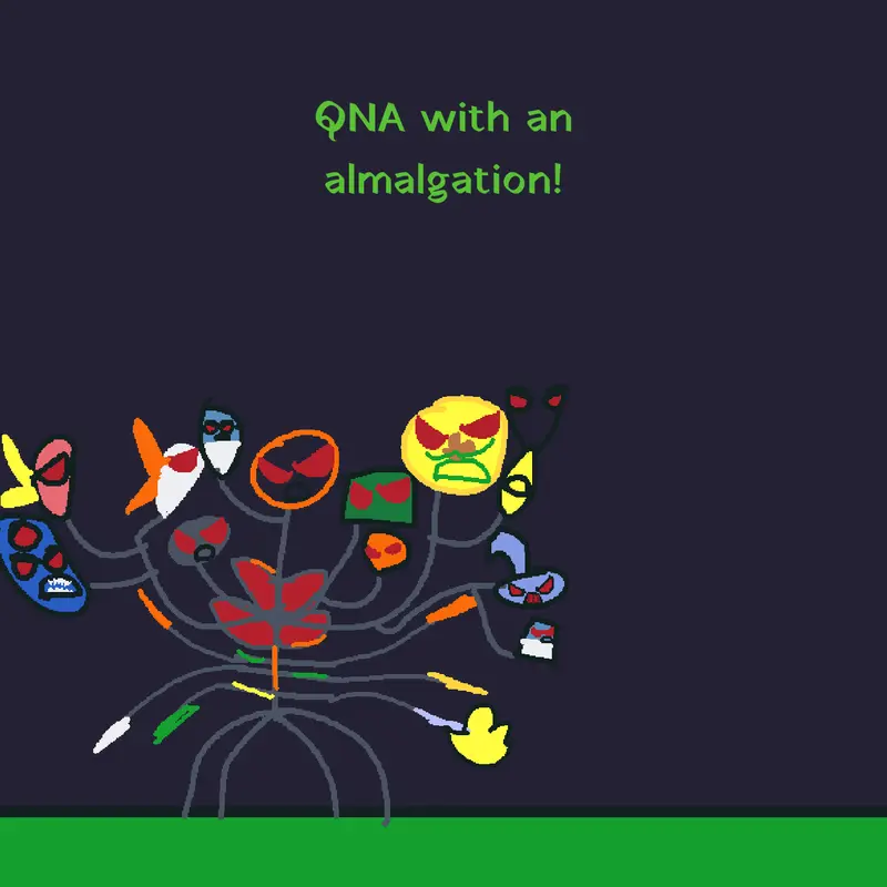 QNA with an almalgation! by @Riley_ismyname22