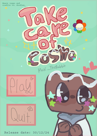 Take care of cosmo!