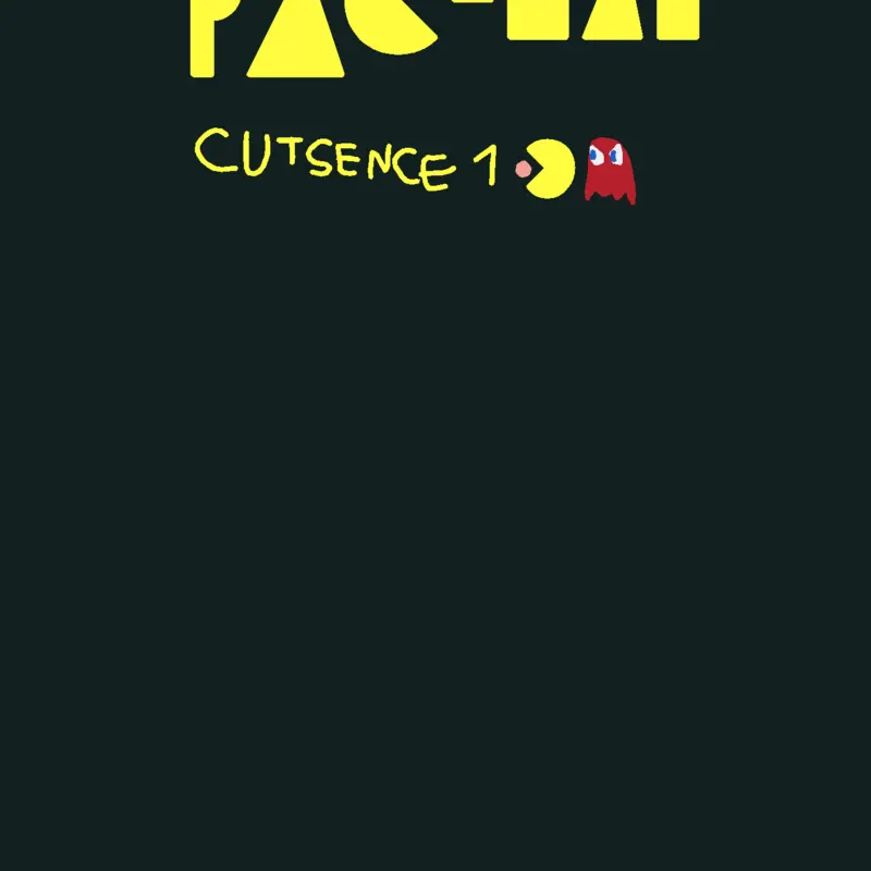 Pac man cutsence by @A404_Gaming