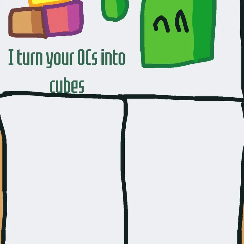 I will turn your OCs into cubes by @austindaboy16