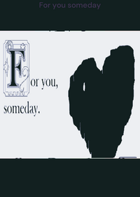 For you someday...