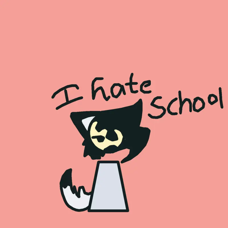 I hate my fucking school by @JessicaMary