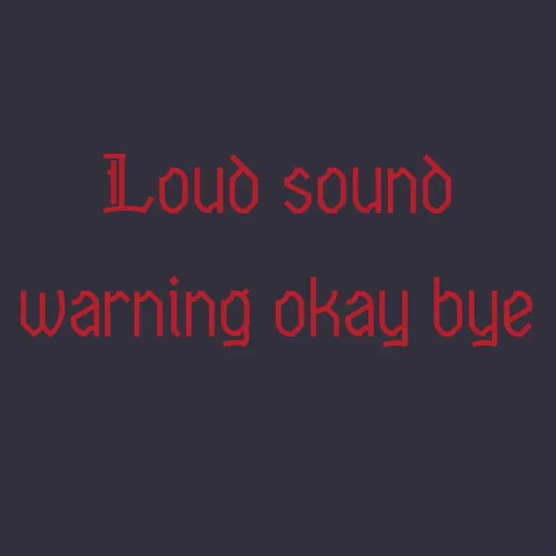 Loud sound warning by @Nightmarethewolf