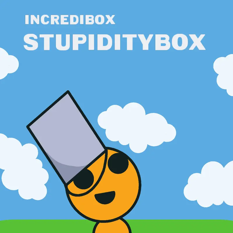 Stupiditybox by @Freeze_Ryanz