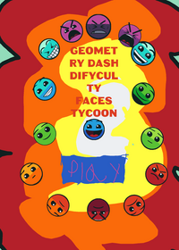 Geometry dash dificulty faces tycoon