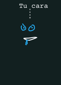 Si no es tu cara pues nose xddd