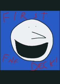 My first fnf deck!!