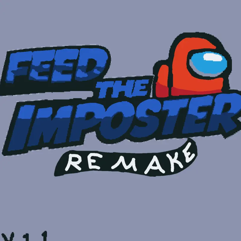 Feed The Imposter My Remake by @Snock_147