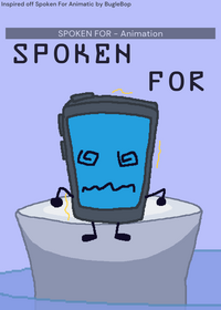 SPOKEN FOR - Animation (please react this...