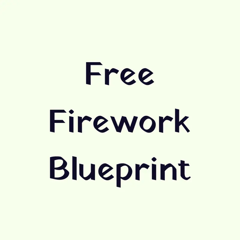 Free Firework Blueprint by @CooperFan5