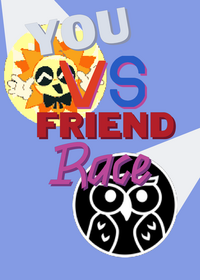 You VS Friend Race, Who Will Win?