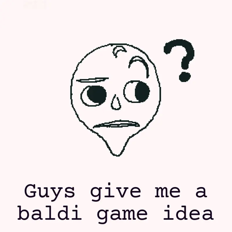 Game by @baldi_more